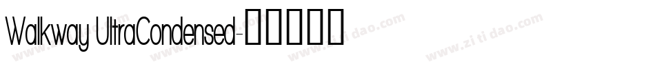 Walkway UltraCondensed字体转换